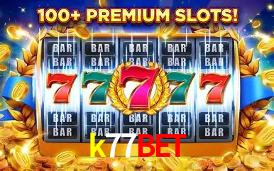 Descubra o Mundo do Cassino Online com k77bet